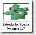 Extruder for Special products "LVR"
